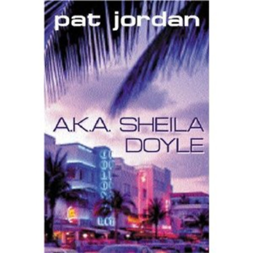 Pat Jordan - a.k.a. Sheila Doyle