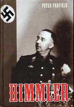 Peter Padfield - Himmler I-II.