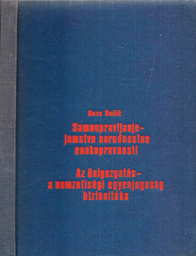 Geza Bacic - Az nigazgats - a nemzetisgi egyenjogsg biztostka