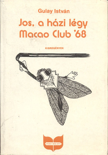 Gulay Istv�n - Jos, a h�zi l�gy - Macao Club '68