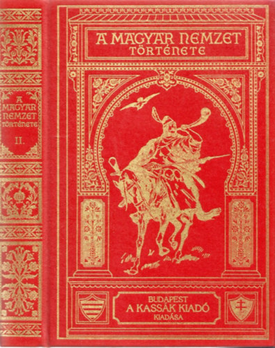 Nincs - A magyar nemzet t�rt�nete II.: A vez�rek kora �s a kir�lys�g megalap�t�s�ig