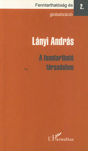 Lnyi Andrs - A fenntarthat trsadalom