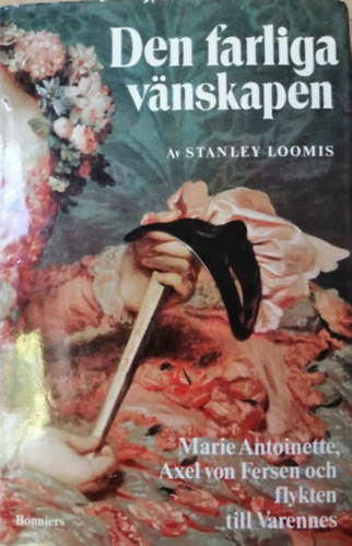 Stanley Loomis - Den farliga v�nskapen (sv�d nyelv�)