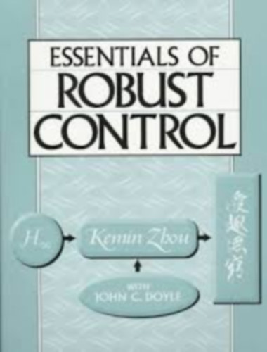 John C. Doyle Kemin Zhou - Essentials of Robust Control