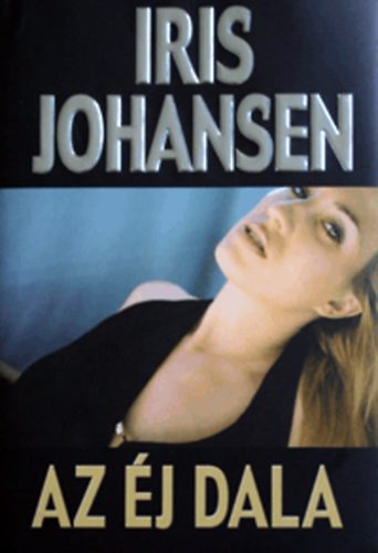 Iris Johansen - Az j dala