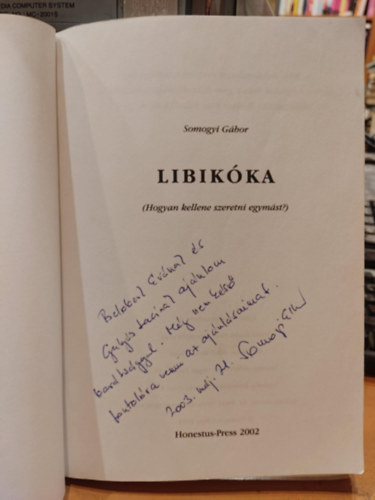 Somogyi Gbor - Libikka-hogyan kellene szeretni egymst