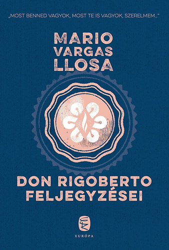 Mario Vargas LLosa - Don Rigoberto feljegyz�sei