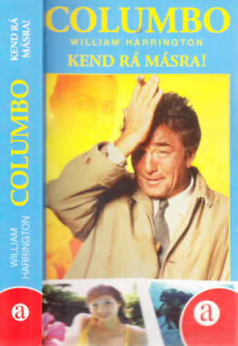 William Harrington - Columbo: Kend r� m�sra!