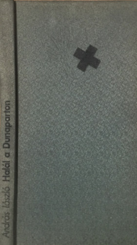 Andr�s L�szl� - Hal�l a Dunaparton