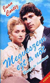 Juan Cort�z - Megveszem ezt a n�t-Bossz� �s bocs�nat