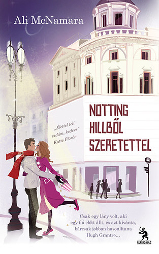 Ali Mcnamara - Notting Hillbl szeretettel
