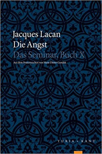 Jacques Lacan - Die Angst - Das Seminar, Buch X
