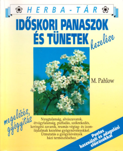 M. Pahlow - Idskori panaszok s tnetek kezelse