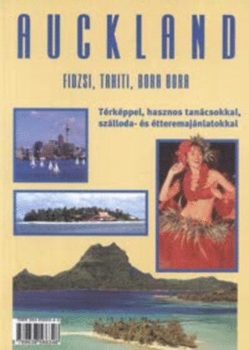 L. Kelemen Gbor szerk. - Auckland - Fidzsi, Tahiti, Bora Bora