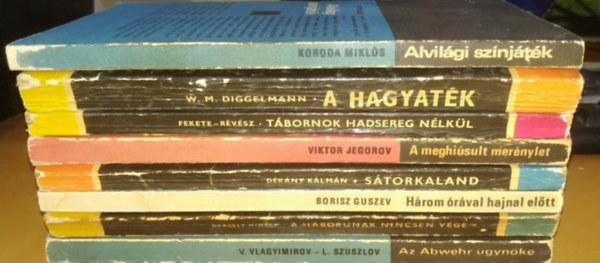 Gergely Mihly, Borisz Guszev, Dkny Klmn, Viktor Jegorov, Fekete Gbor, ...s mg sokan msok L. Szuszlov - A hagyatk; A hbornak nincsen vge; A meghisult mernylet; Az Abwehr gynke; Alvilgi sznjtk; Hrom rval hajnal eltt; Storkaland; Tbornok hadsereg nlkl (8 ktet)