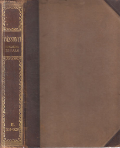 Dr. Cserg� Hug� - Balassa J�zsef  (szerk.) - V�zsonyi Vilmos besz�dei �s �r�sai II.
