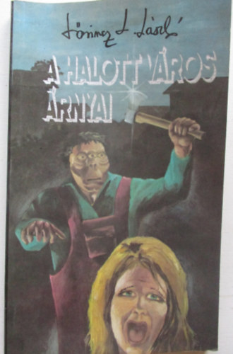 Lrincz L. Lszl - A halott vros rnyai
