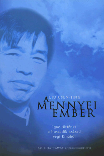 Liu Csen-Jing - A Mennyei ember