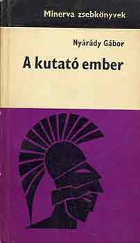 Ny�r�di G�bor - A kutat� ember