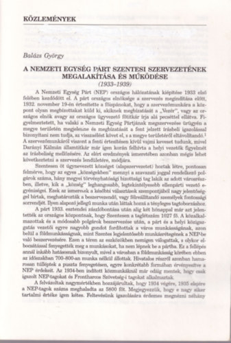 Balzs Gyrgy - A Nemzeti Egysg Prt szentesi szervezetnek megalaktsa s mkdse ( 1933-1939 ) - Klnlenyomat