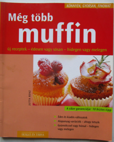 Jutta Renz - M�g t�bb muffin - K�nnyen, gyorsan, finomat