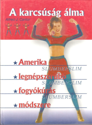 Alfred J. Cantor - A karcs�s�g �lma