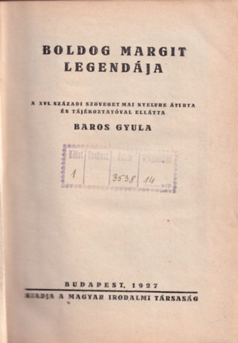Baros Gyula - Boldog Margit legendja