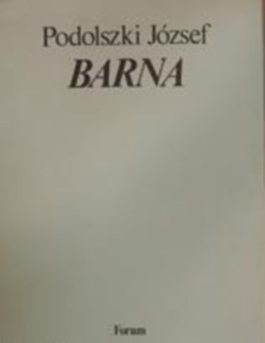 Podolszki József - Barna