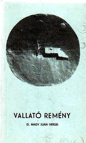 G. Nagy Ilián versei - Vallató remény