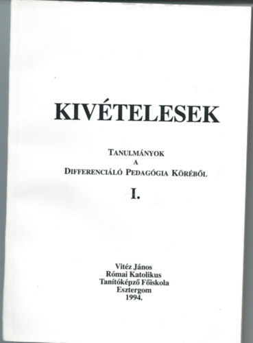 Krafcsik Istvnn, Tordain Vida Katalin Kopasz Mria - Kivtelesek I.