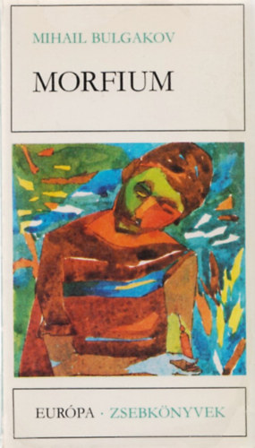 Mihail Bulgakov - Morfium