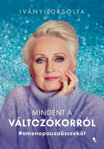 Iv�nyi Orsolya - Mindent a v�ltoz�korr�l