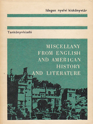 Dr. Jakabfi L�szl� - Miscellany from english and amrican history and literature