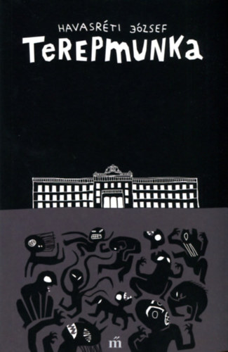 Havasr�ti J�zsef - Terepmunka