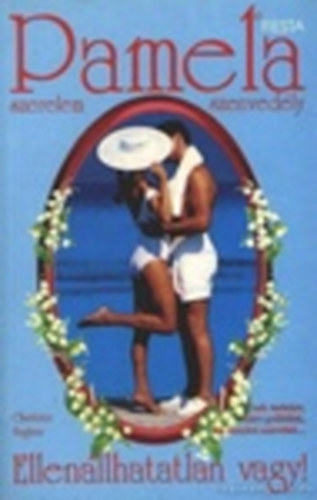 Charlotte Hughes - Ellen�llhatatlan vagy! - Pamela