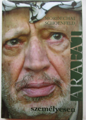 Mordechai Schoenfeld - Arafat szem�lyesen