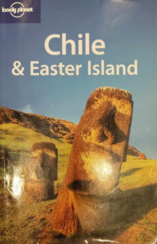 Benchwick, Carillet McCarthy - Chile & Easter Island (Lonely Planet)