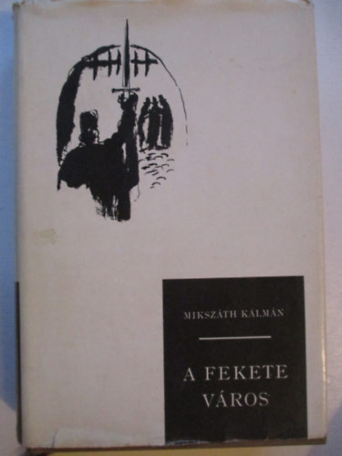 Miksz�th K�lm�n - A fekete v�ros