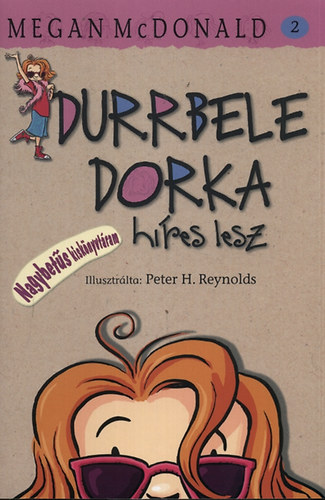 Megan McDonald - Durrbele Dorka hres lesz