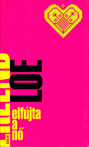 Erlend Loe - Elfújta a nő