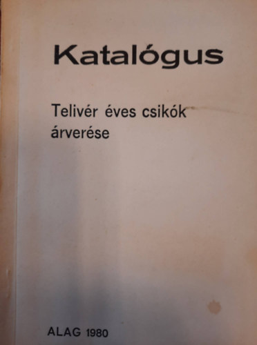 Katalgus - Telivr ves csikk rverse-ALAG- 1980