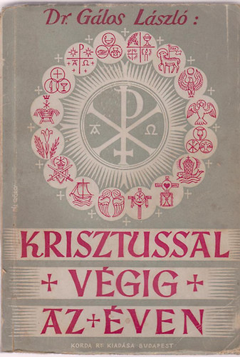 Dr. Glos Lszl - Krisztussal vgig az ven