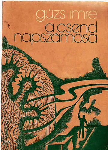 Gúzs Imre - A csend napszámosa