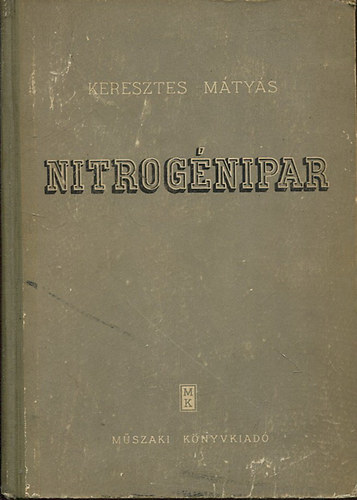 Keresztes Mátyás - Nitrogénipar