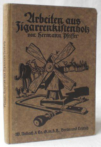 Hermann Pfeiffer - Arbeiten aus Zigarrenkistenholz