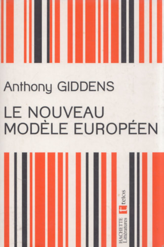 Anthony: Giddens - Le nouveau modle europen