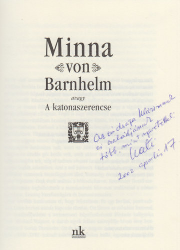 Gotthold Ephraim Lessing - Minna von Barnhelm avagy A katonaszerencse (A fordt dedikcijval)