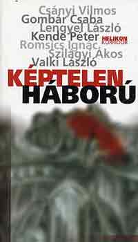 Cs�nyi-Gomb�r- Lengyel- Kende- Romsics- Szil�gyi - K�ptelen h�bor�