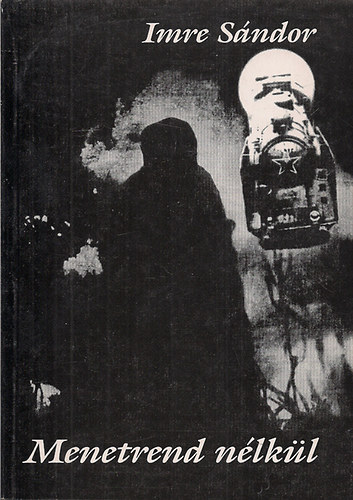 Imre Sndor - Menetrend nlkl