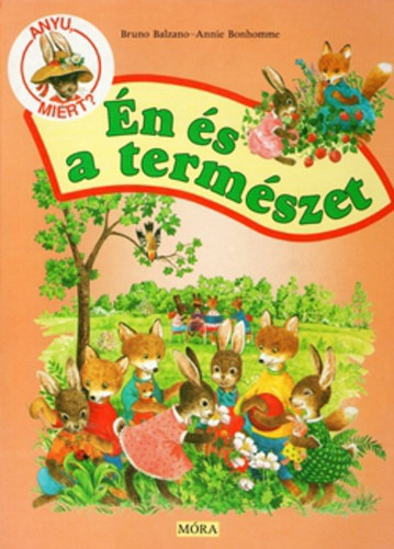 Bonhomme, Annie Bruno Balzano - �n �s a term�szet